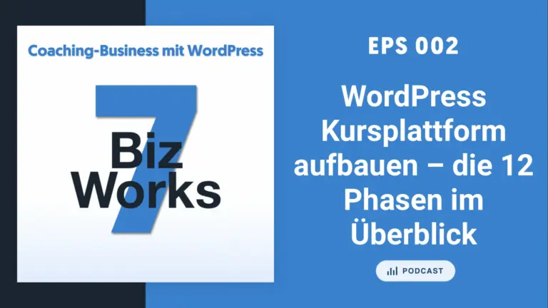 WordPress Kursplattform aufbauen – Podcast Cover EPS 002