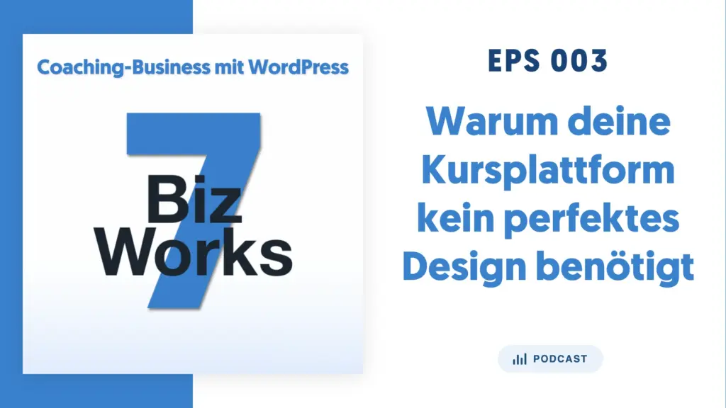 Kursplattform kein perfektes Design &ndash; Podcast Cover EPS 003