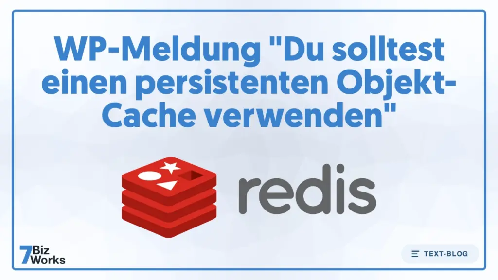 Persistenter Objekt-Cache in WordPress – Website-Zustand Meldung - Blog Image mit Redis Logo